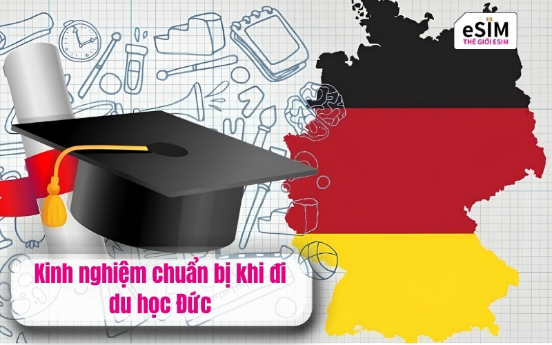 Kinh nghiệm chuẩn bị khi đi du học Đức